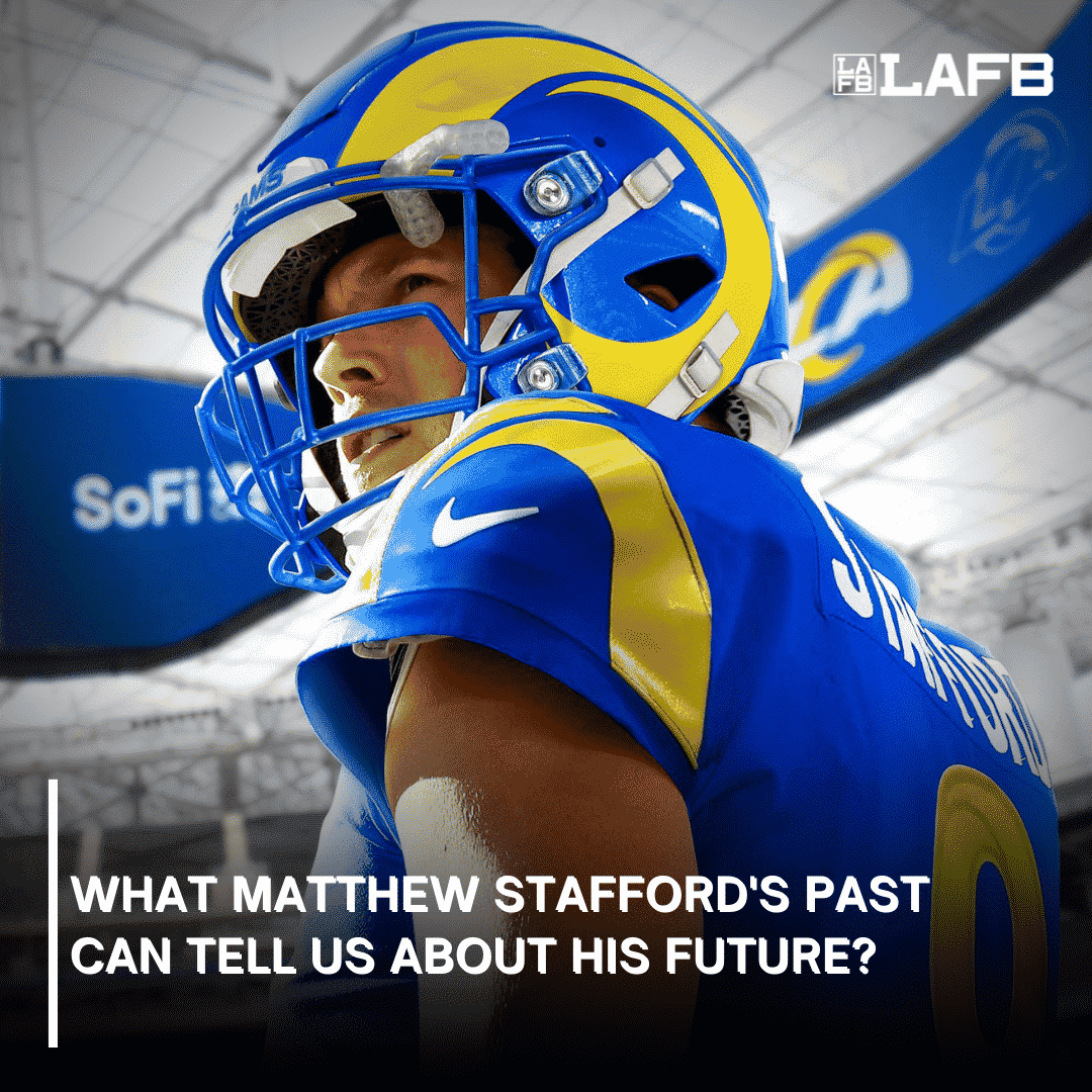 What Matthew Stafford's Past Can Tell Us About His Future - LAFB