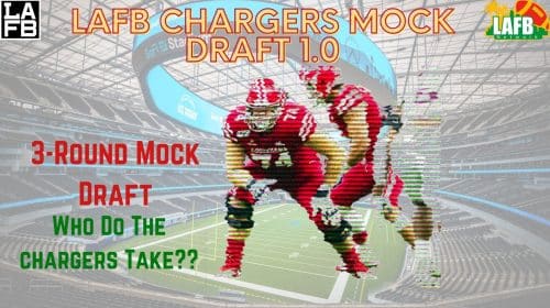 Three Favorite Picks From Chargers Draft Class - LAFB Network