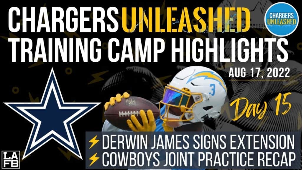 Chargers Training Camp Day 15 Highlights & Recap Cowboys Joint Practice