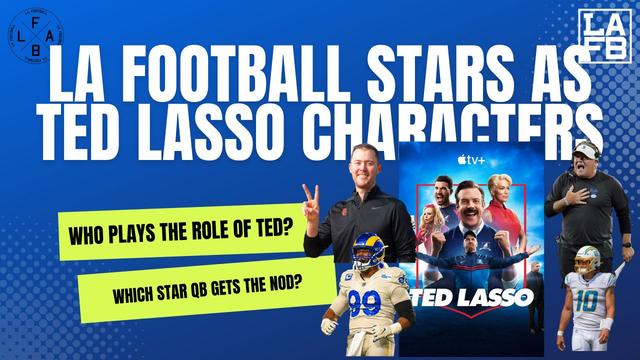 Ted Lafb Lasso Which La Football Players Compare To The Characters Of The Iconic Show Ted Lasso